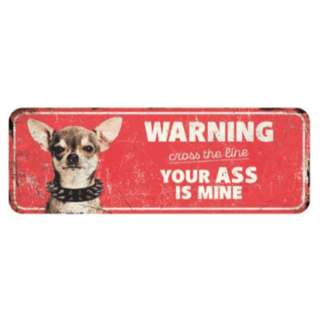 Chihuahua Warning Sign Red 40x13x0.3cm